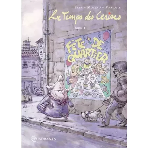 Le temps des cerises T01 - MARIOLLE+SAM+MORENO