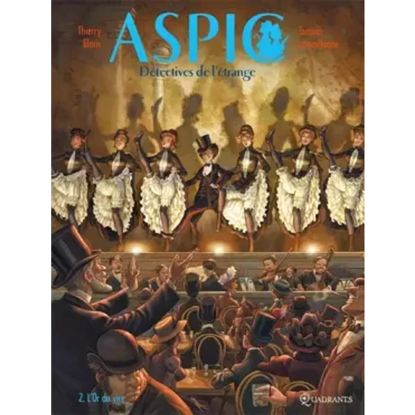 Aspic, détectives de l'étrange T02: L'Or du vice - LAMONTAGNE+GLORIS
