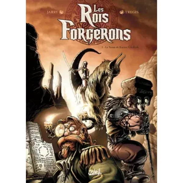 Les Rois forgerons T01: Le Sceau de Karsac Um Rork