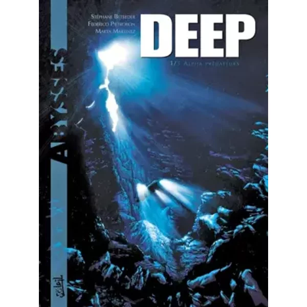 Deep, tome 1 : Alpha prédateurs - Stéphane Betbeder, Federico Pietrobon, Marta Martinez