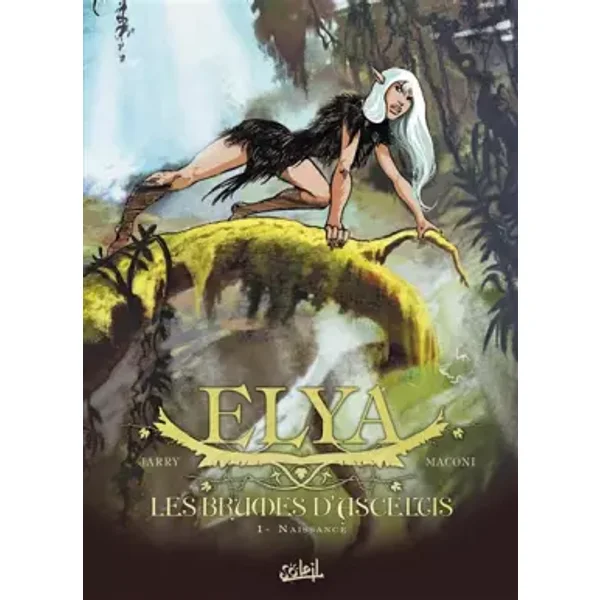 Elya, les Brumes d'Asceltis T01: Naissance - Olivier Héban