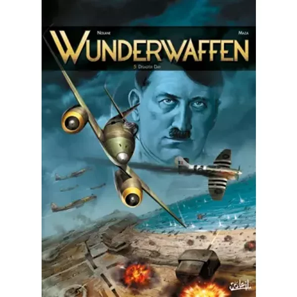Wunderwaffen T05: Disaster Day - Richard D. Nolane, Maza