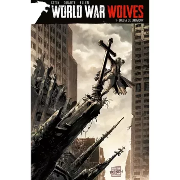World War Wolves T01: Dieu a de l'humour