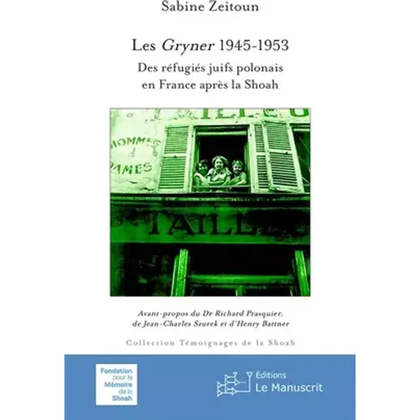 Les Gryner 1945-1953 - Sabine Zeitoun