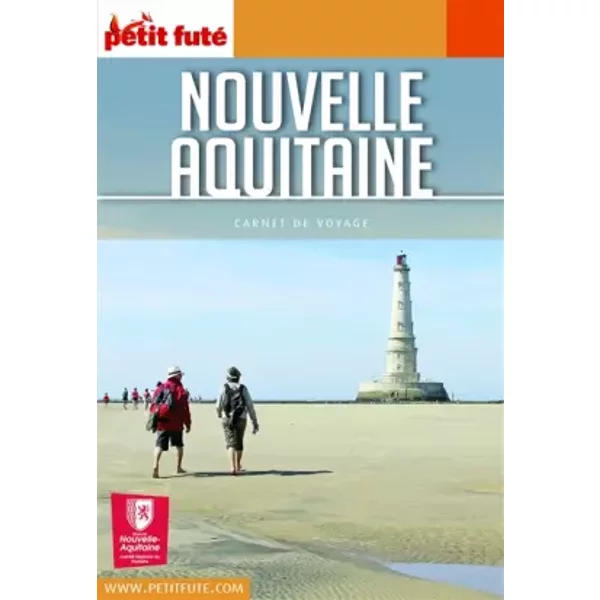 Guide Nouvelle-Aquitaine 2021 Carnet Petit Futé - Auzias D. / Labourdette J. & Alter-image