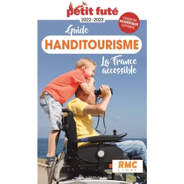 Guide Handitourisme 2022-2023 Petit Futé - Auzias D. / Labourdette J. & Alter-image