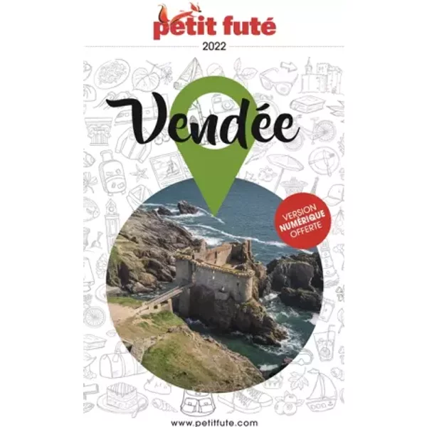 Guide VendéE 2022 Petit Futé - Auzias D. / Labourdette J. & Alter-image