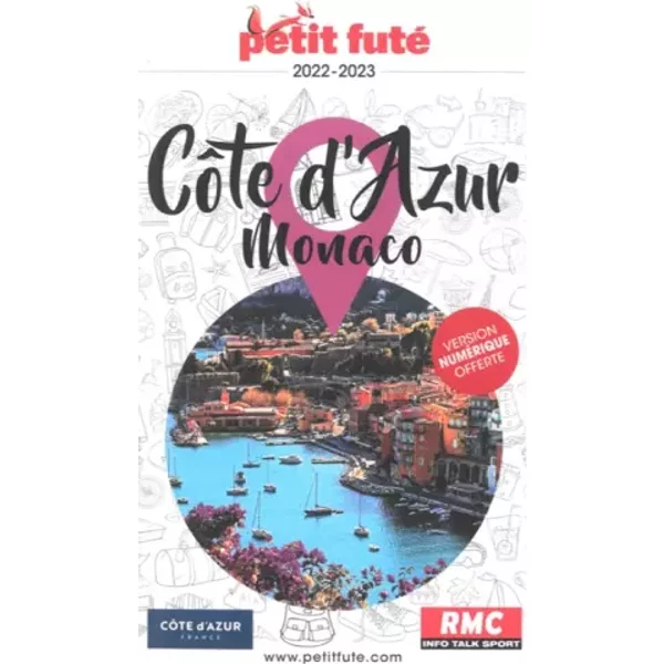 Guide CôTe D'azur - Monaco 2022-2023 Petit Futé - Auzias D. / Labourdette J. & Alter-image