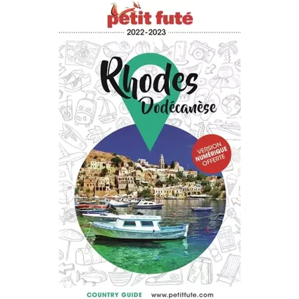 Guide Rhodes - Dodécanèse 2022-2023 Petit Futé - Auzias d. / labourdette j. & alter