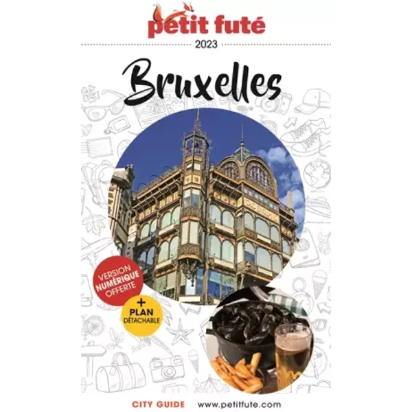 Guide Bruxelles 2023 Petit Futé - Auzias D. / Labourdette J. & Alter-image