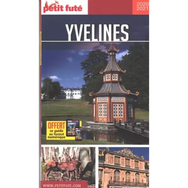 Guide Yvelines 2020 Petit Futé - Auzias D. / Labourdette J. & Alter-image