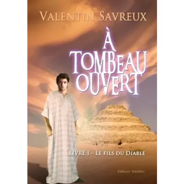 A Tombeau Ouvert - Livre 1 - Le Fils Du Diable - Valentin Savreux-image
