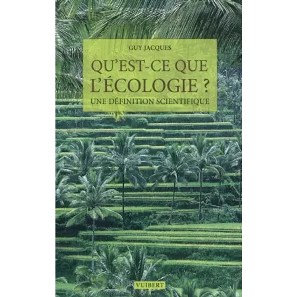 Qu'est Ce Que L'éCologie ? - Guy Jacques-image