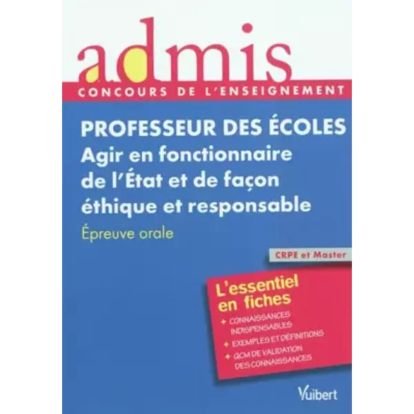 Concours Professeur Des éColes - Agir En Fonctionnaire De L'etat Et De FaçOn éThique Et Responsable - Cours Et Exercices - Epreuve Orale - A - Dominique Catteau-image