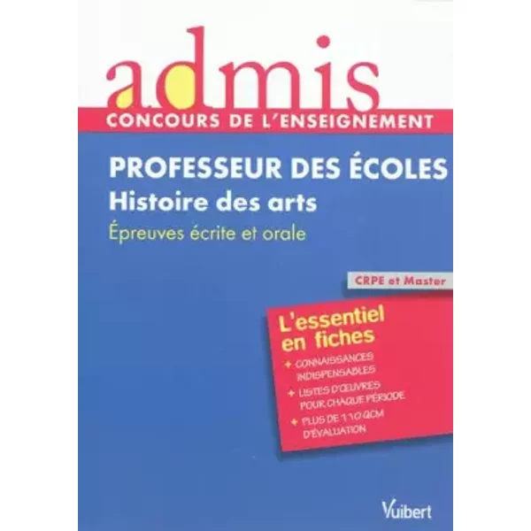 Concours Professeur Des éColes - Histoire Des Arts - Cours Et Exercices - Epreuves éCrite Et Orale - Admis - L'essentiel En Fich - Marc Loison Et Isabelle Bonithon-image