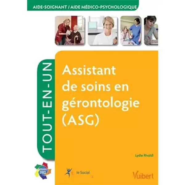Assistant de soins en gérontologie (ASG) - Tout-en-un - Lydie Rivaldi
