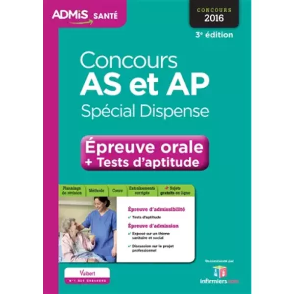 Concours As Et Ap - SpéCial Dispense - ÉPreuve Orale Et Tests D'aptitude - Tout-En-Un - Aide-Soignant Et Auxiliaire De PuéRiculture - Concou - Laure Parelle, SéBastien RivièRe, Olivier Sorel-image
