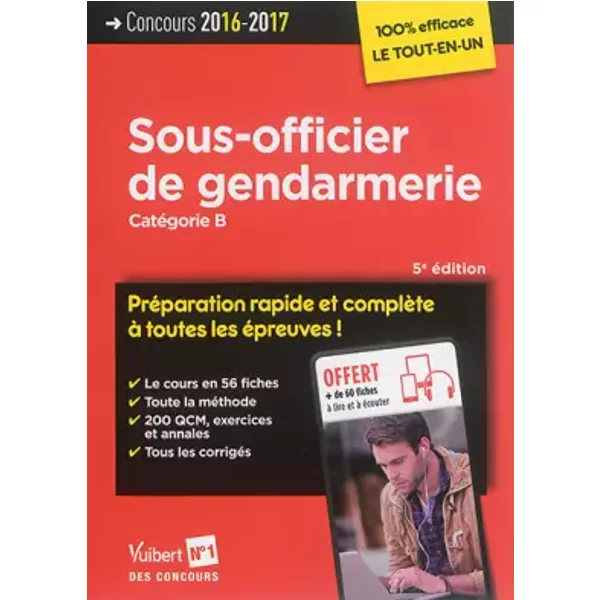 Concours Sous-Officier De Gendarmerie - PréParation Rapide Et ComplèTe à Toutes Les éPreuves - CatéGorie B - Concours 2016-2017 - Pierre Couturier, Thibaut Klinger, Bernadette Lavaud, FrançOis Lavedan, Collectif-image