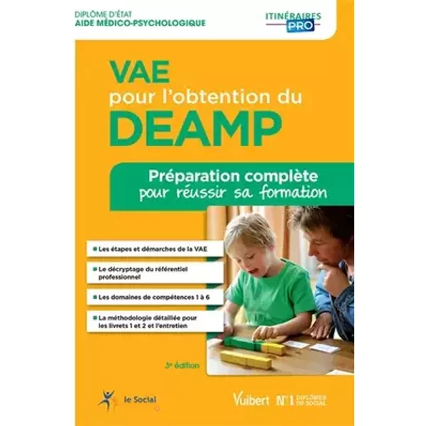 VAE pour l'obtention du DEAMP - Préparation complète pour réussir sa formation: Diplôme d'État d'Aide médico-psychologique - Gwenaëlle Taloc