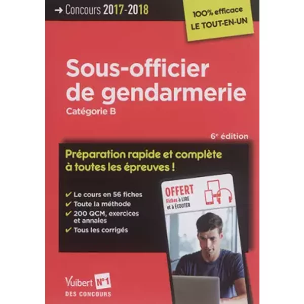 Concours Sous-Officier De Gendarmerie - CatéGorie B - PréParation Rapide Et ComplèTe à Toutes Les éPreuves - Concours 2017-2018 - Collectif, Anne-Marie Bonnerot, Thibaut Klinger, Bernadette Lavaud, FrançOis Lavedan-image