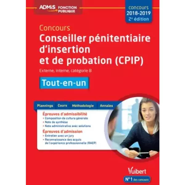 Concours Conseiller PéNitentiaire D'insertion Et De Probation (Cpip) - CatéGorie B - Tout-En-Un: Concours 2018-2019 - Christophe Blondel-Deblangy, Pierre-Brice Lebrun-image