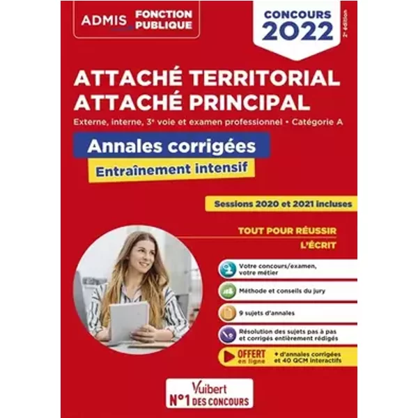 Concours Attaché territorial - Catégorie A - Annales corrigées: Entraînement intensif - Externe, interne, 3e voie et examen professionnel - - Olivier Bellégo