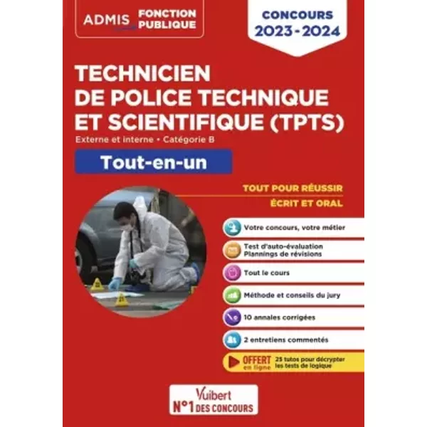 Concours TPTS - Technicien de police technique et scientifique - Catégorie B - Tout-en-un: Externe et interne - Concours 2023-2024 - Police - Sébastien Drevet, Nathalie Ferry, Emmanuel Kerdraon, François Lavedan, Hervé Macquart