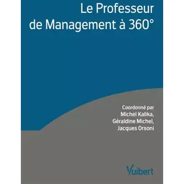 Le Professeur de Management à 360°: Hommage au professeur Jean-Pierre Helfer
