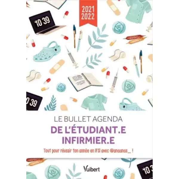 Le Bullet Agenda De L'éTudiant.E Infirmier.E 2021- 2022: Tous Les Conseils D'@Anaanas_ Pour RéUssir Ton AnnéE En Ifsi ! - Anaanas-image