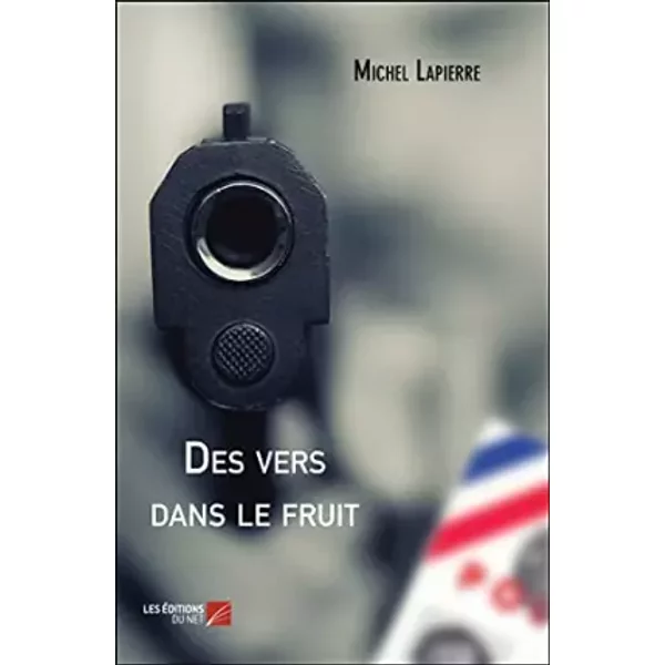 Des Vers Dans Le Fruit - Michel Lapierre-image