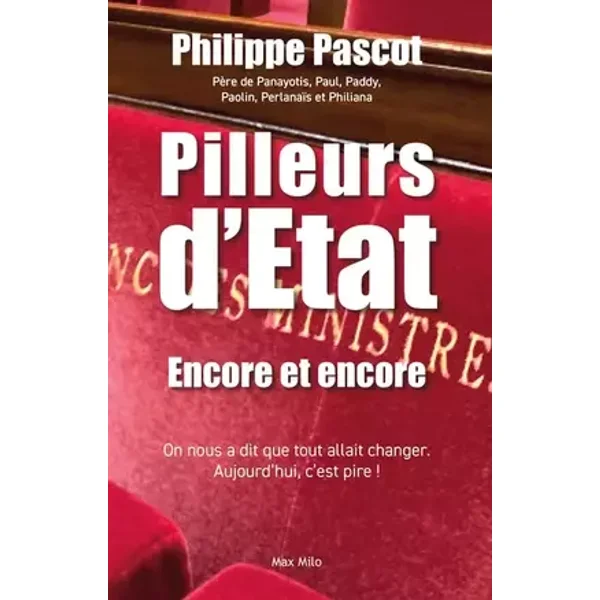 Pilleurs d'État - Encore et encore - Philippe Pascot