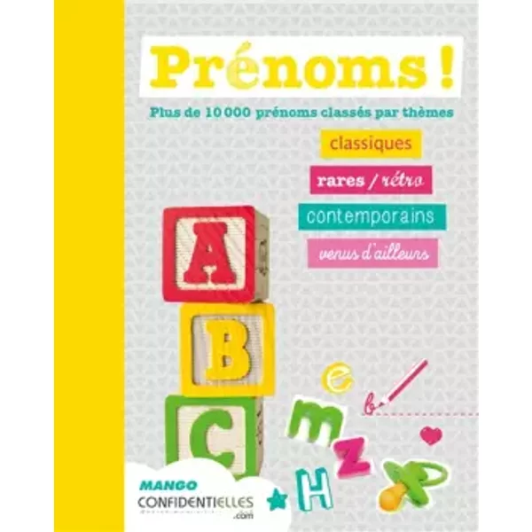 PréNoms !: Plus De 10 000 PréNoms ClasséS Par ThèMes - Collectif-image