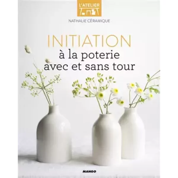Initiation à la poterie avec et sans tour - Nathalie Céramique