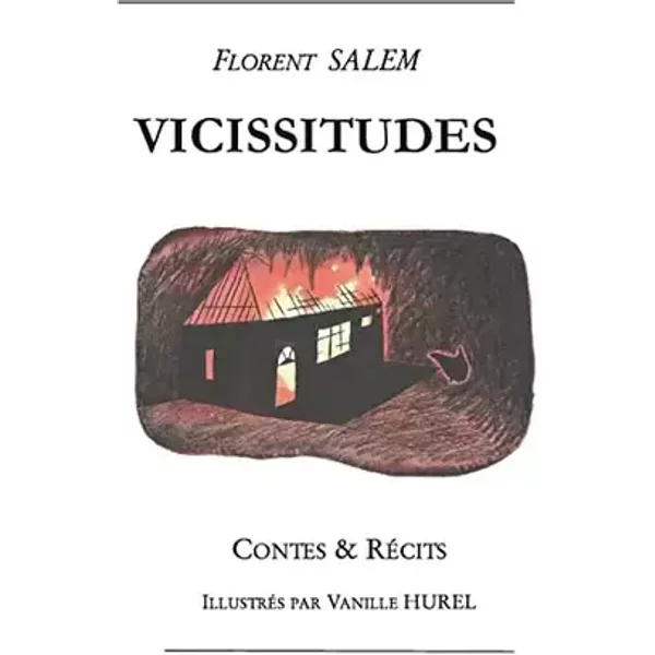 Vicissitudes - Florent Salem, Vanille Hurel