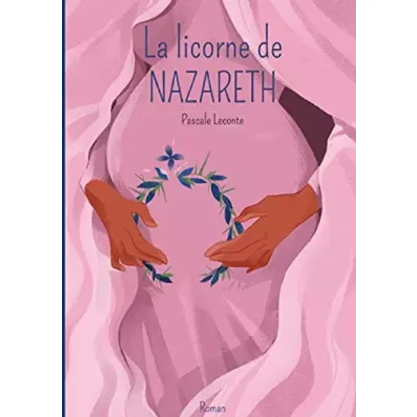 La Licorne De Nazareth: Tome 1 : Maryam - Pascale Leconte-image