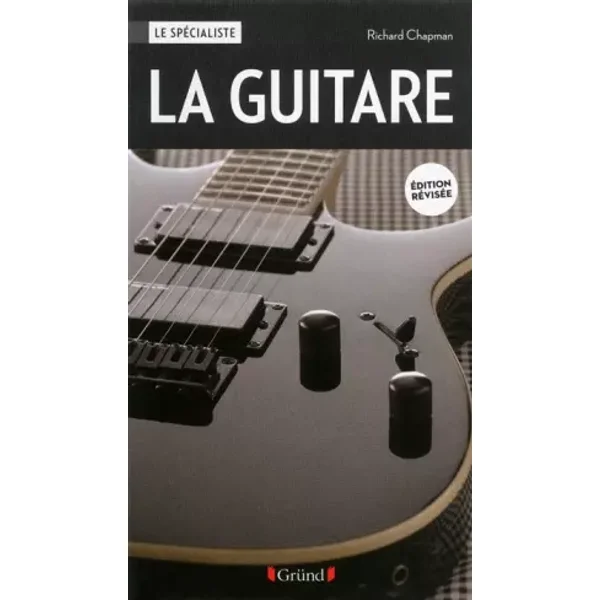 La guitare (nouvelle édition) - Richard CHAPMAN