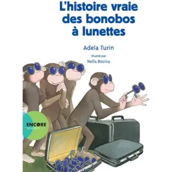 L'histoire vraie des bonobos à lunettes - Adela Turin