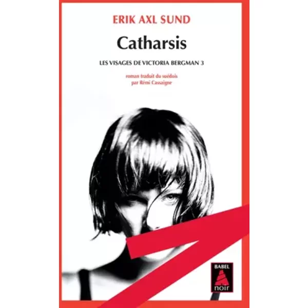Les Visages De Victoria Bergman, Tome 3 : Catharsis - Erik Axl Sund, RéMi Cassaigne-image