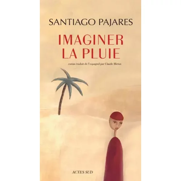 Imaginer La Pluie - Santiago Pajares, Claude Bleton-image