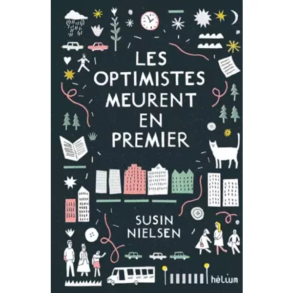 Les Optimistes Meurent En Premier - Susin Nielsen Et ValéRie Le Plouhinec-image