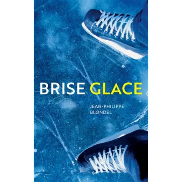 Brise Glace - Jean-Philippe Blondel-image