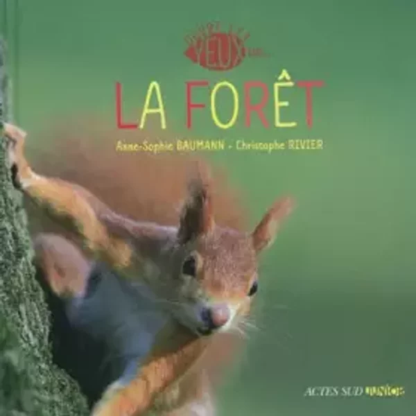 La forêt - Anne-Sophie Baumann, Christophe Rivier