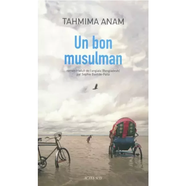 Un Bon Musulman - Tahmima Anam, Sophie Bastide-Foltz-image