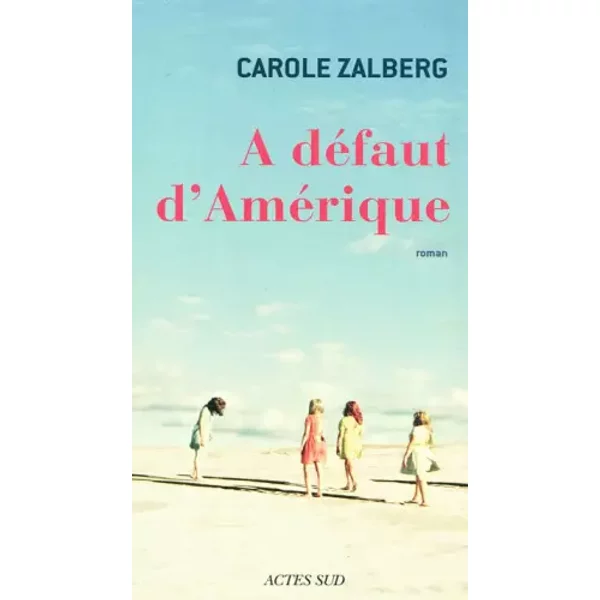A DéFaut D'améRique - Carole Zalberg-image