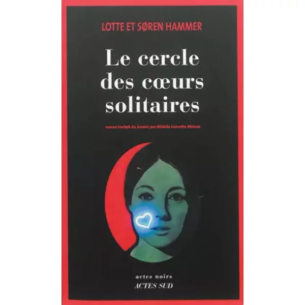 Le Cercle Des Coeurs Solitaires - Soren Hammer, Lotte Hammer-image