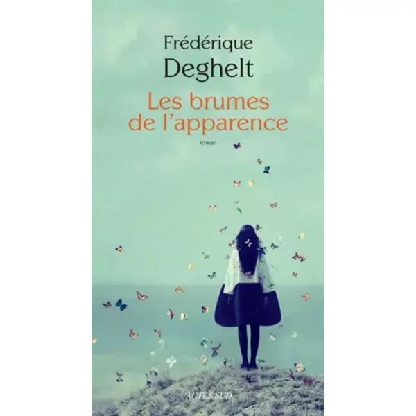 Les Brumes De L'apparence - FréDéRique Deghelt-image
