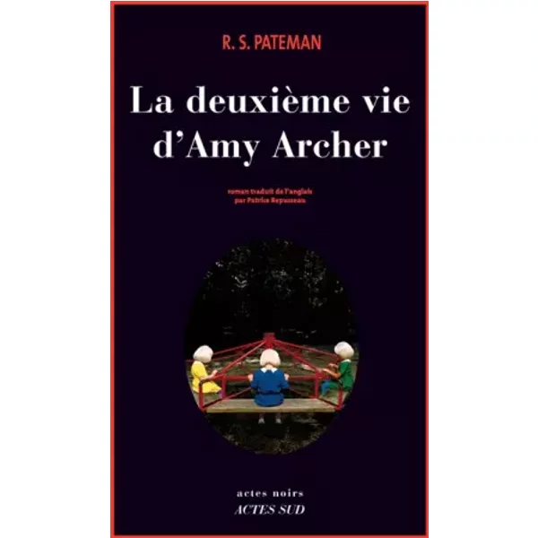 La DeuxièMe Vie D'amy Archer - R-S Pateman Et Patrice Repusseau-image
