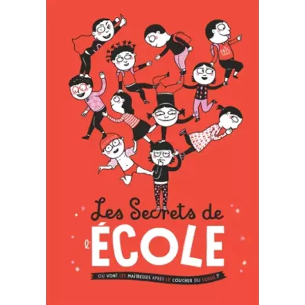 Les Secrets De L'éCole : Où Vont Les MaîTresses AprèS Le Coucher Du Soleil ? - Eric Veille-image