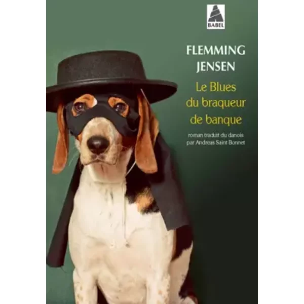 Le Blues Du Braqueur De Banque - Flemming Jensen, Andreas Saint Bonnet-image