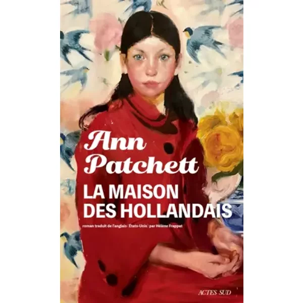 La Maison des Hollandais - Ann Patchett, Hélène Frappat